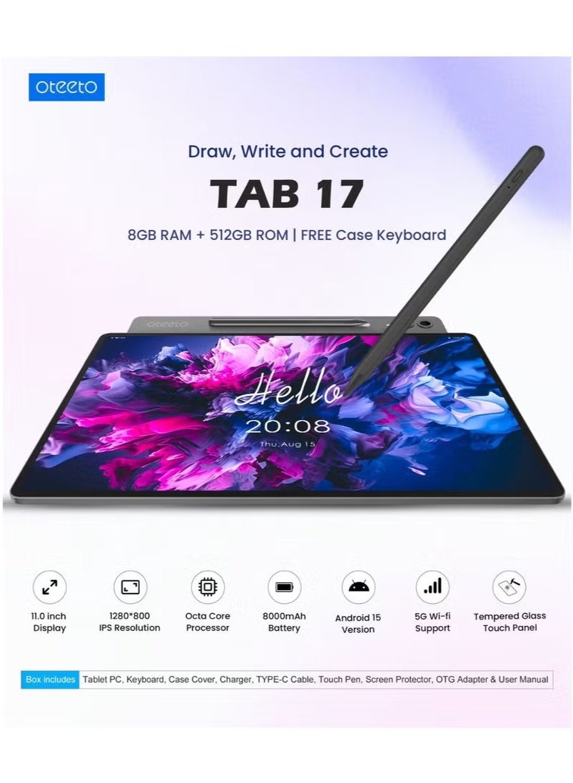 TAB 17 Android Tablet with 11.0 Inch Display – 8GB RAM, 512GB ROM, Touch Stylus Pen, Free Keyboard & Protective Case Included – Slim and Powerful Tablet PC for Work, Study, Gaming & Entertainment – Dual Camera, Long Battery Life, WiFi – Black