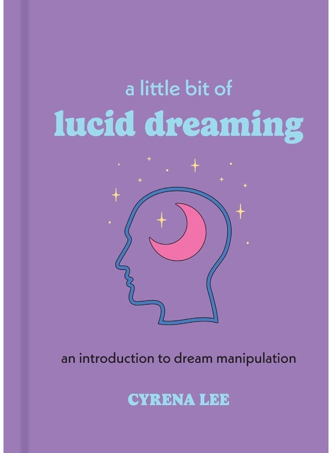 A Little Bit of Lucid Dreaming: An Introduction to Dream Manipulation  - Image 1