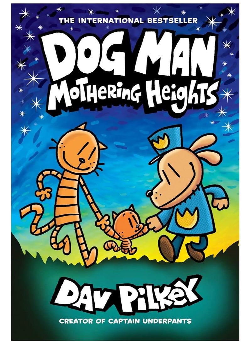Dog Man: Mothering Heights: A Graphic Novel (Dog Man #10): From the Creator of Captain Underpants 