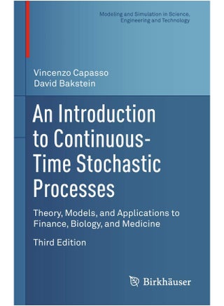 An Introduction to Continuous-Time Stochastic Processes: Theory, Models, and Applications to Finance, Biology, and Medicine - pzsku/Z45CCB4C763027114D4B9Z/45/_/1727204423/68953953-41aa-485b-ab4d-dfa389db4cad