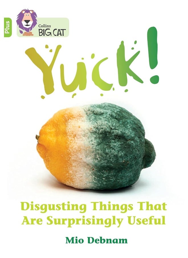 Yuck: Disgusting things that are surprisingly useful: Band 11+/Lime Plus  - Image 1