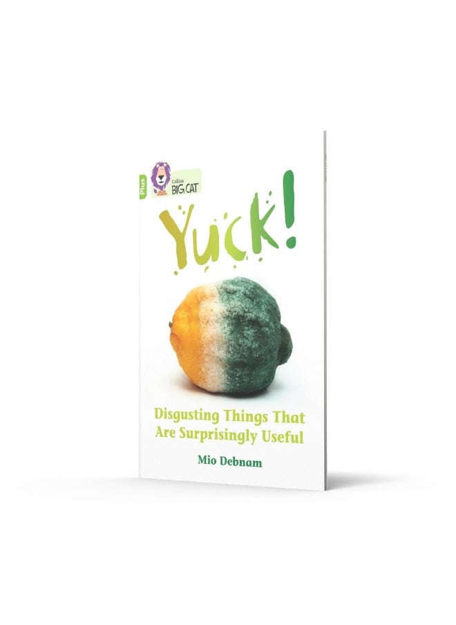 Yuck: Disgusting things that are surprisingly useful: Band 11+/Lime Plus  - Image 2