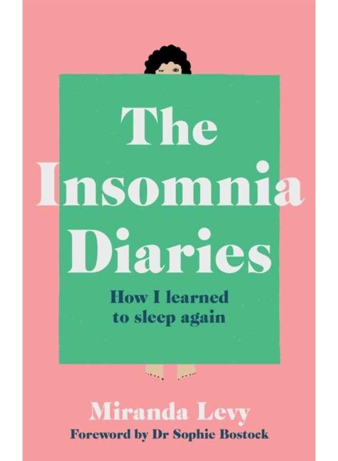 The Insomnia Diaries How I learned to sleep again - Paperback