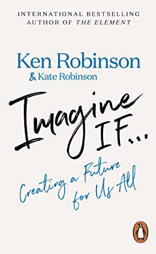 Imagine If Creating A Future For Us All 