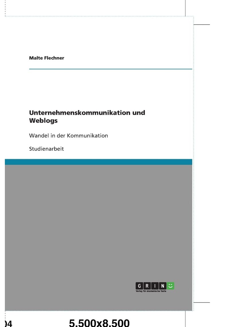 Unternehmenskommunikation und Weblogs: Wandel in der Kommunikation 