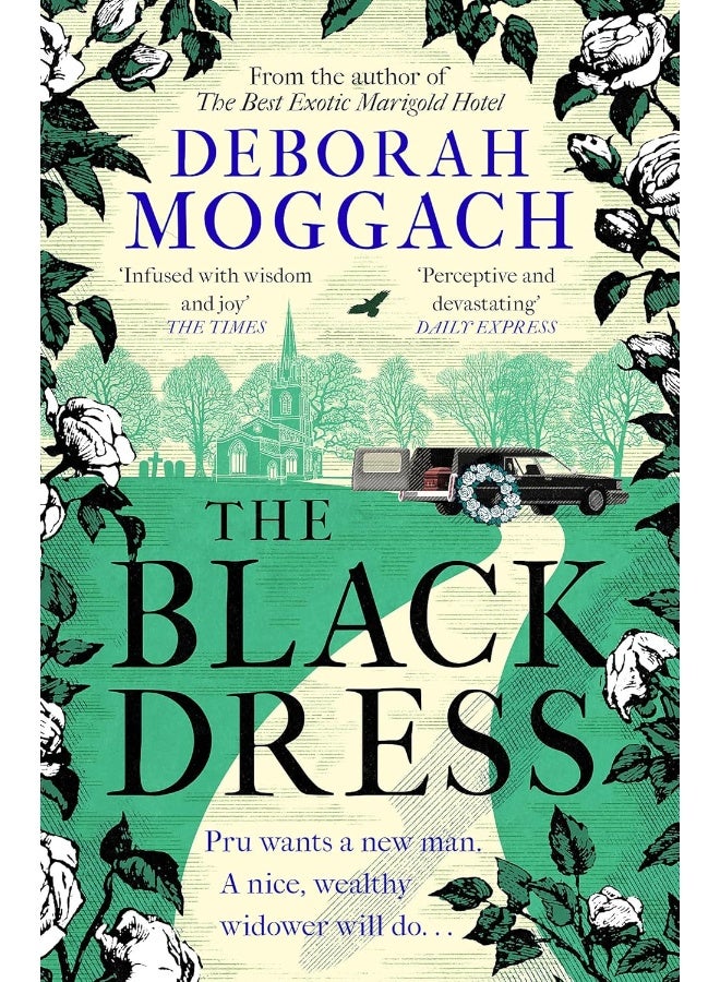 Tinder Press The Black Dress: By the author of The Best Exotic Marigold Hotel 
