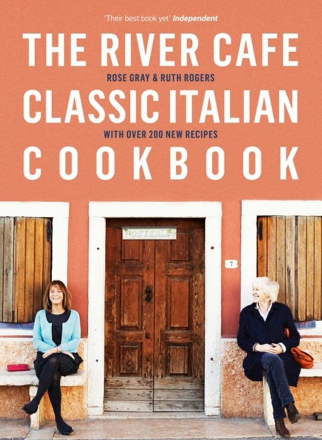 The River Cafe Classic Italian Cookbook