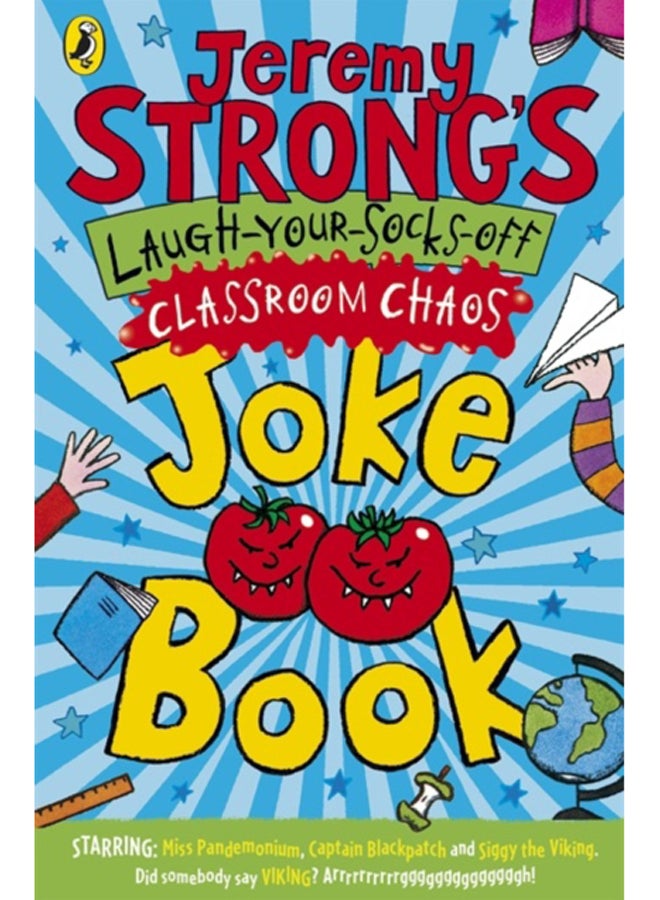 Jeremy Strong's Laugh-Your-Socks-Off Classroom Chaos Joke Book 