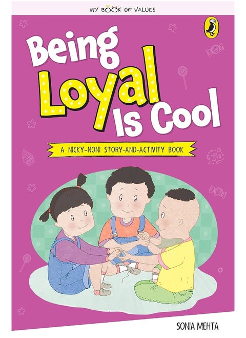 Puffin Books My of Values: Being Loyal Is Cool