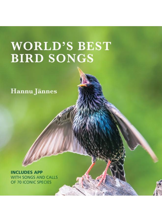 WORLD'S BEST BIRD SONGS : Include's APP with songs and calls of 70 iconic species 