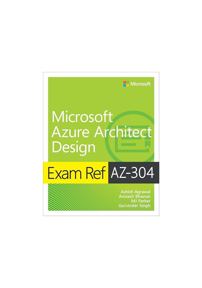 Exam Ref AZ-304 Microsoft Azure Architect Design
