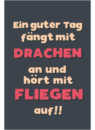 Independently Published Ein guter Tag fängt mit Drachenfliegen an: Notizbuch - tolles Geschenk für Notizen, Scribbeln und Erinnerungen aufbewahren - liniert mit 100 Seiten - pzsku/Z45DF283A6ADD3D9A70D5Z/45/1746189389/d500c11a-b0cf-43da-b6aa-8048d230d514