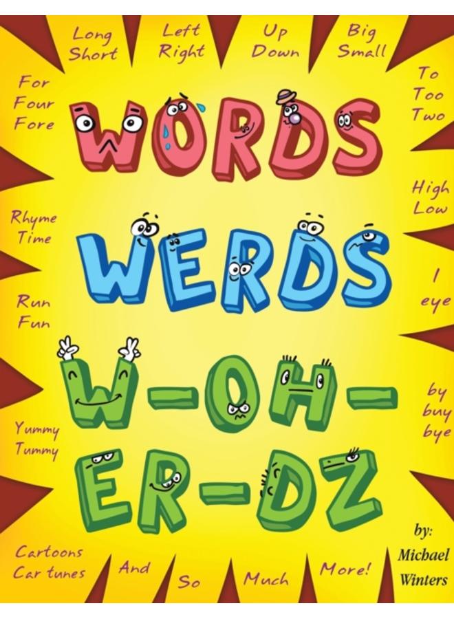 Words, Werds, W-oh-er-dz 