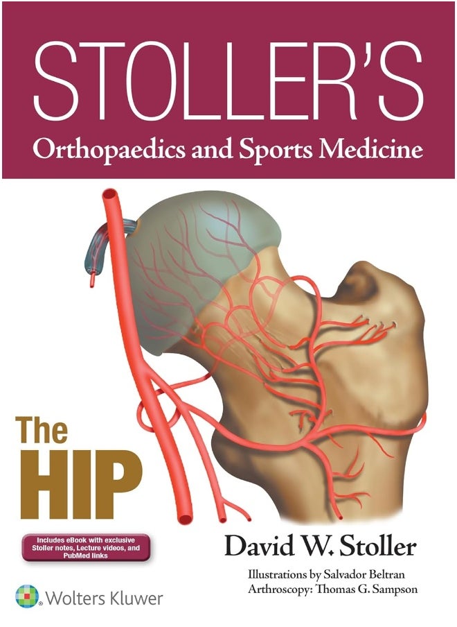 Stoller's Orthopaedics and Sports Medicine: The Hi 