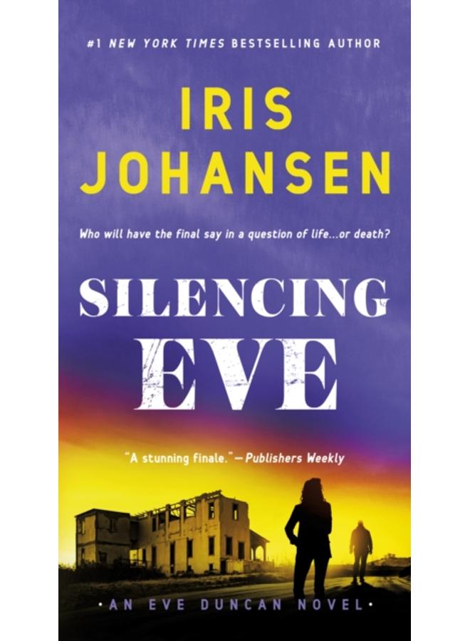 Silencing Eve : An Eve Duncan Novel : 18 