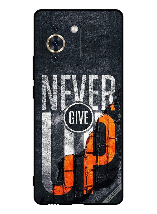 Covernex Protective Case Cover For Huawei Nova 10 Never Give Up - Image 1