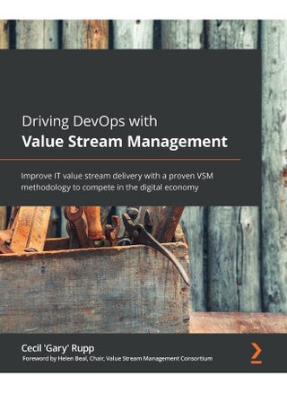 Driving DevOps with Value Stream Management: Improve IT value stream delivery with a proven VSM methodology to compete in the digital economy - pzsku/Z45F4BD9DB72F6E80F262Z/45/1748329293/7a67ebf5-020c-4e3f-964b-70cf0b3ddf67