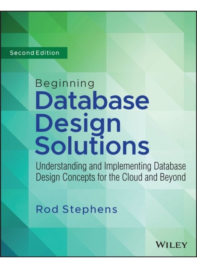 Beginning Database Design Solutions Understanding and Implementing Database Design Concepts for the Cloud and Beyond - Paperback