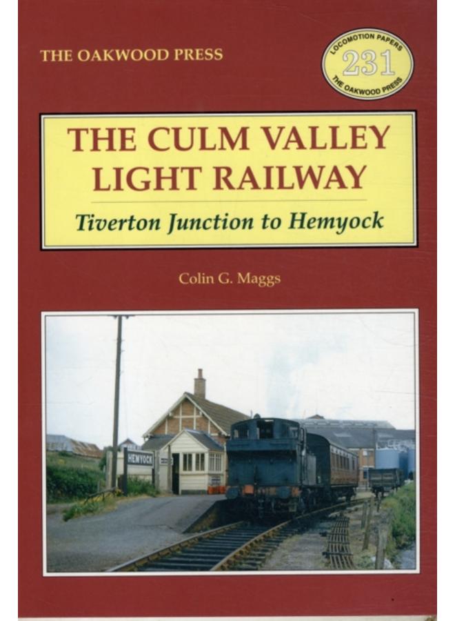 Culm Valley Light Railway : Tiverton Junction to Hemyock : No. 231 
