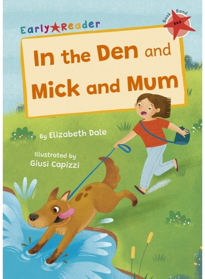 In the Den and Mick and Mum Red Early Reader - Paperback