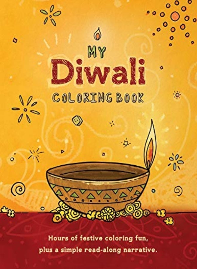 My Diwali Coloring Book: Hours of Festive Coloring Fun, Plus a Simple Read-Along Narrative. 