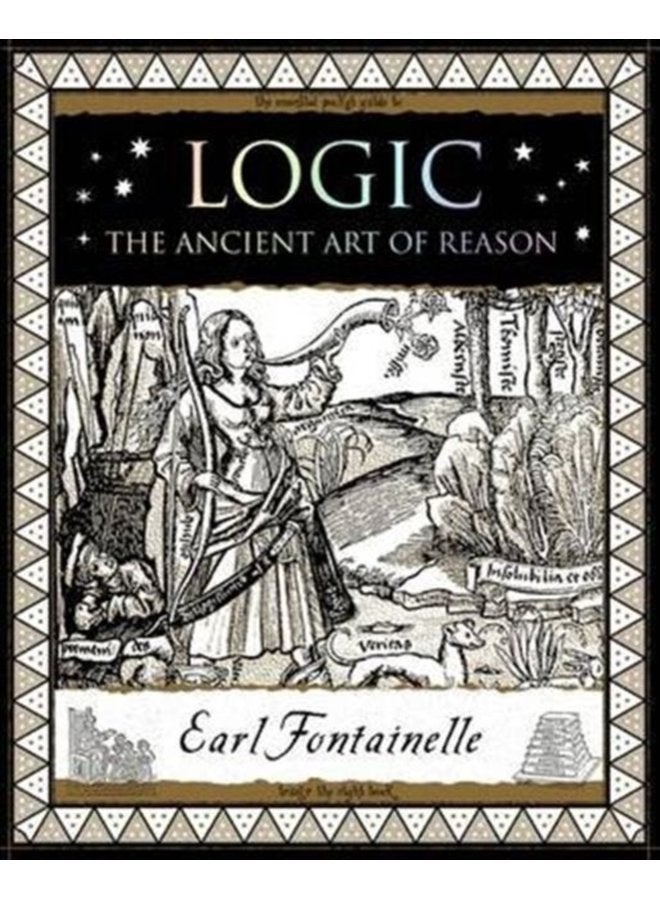 Logic The Ancient Art of Reason - Paperback