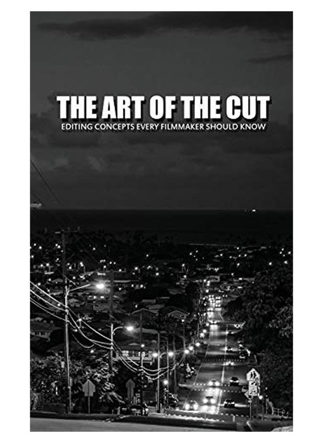 null - The Art Of The Cut Editing Concepts Every Filmmaker Should Know - Image 1