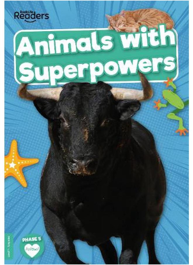 Animals with Superpowers BookLife Readers - Non-Fiction - Turquoise 