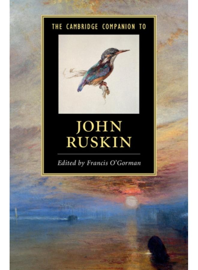 The Cambridge Companion to John Ruskin 