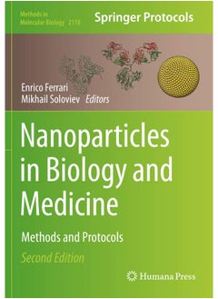 Nanoparticles in Biology and Medicine: Methods and Protocols