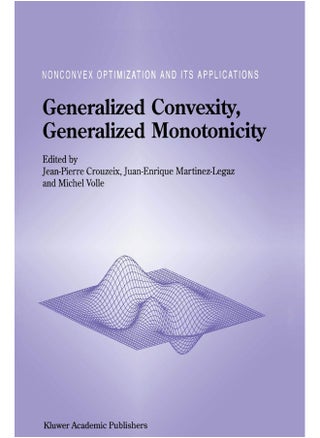 Generalized Convexity, Generalized Monotonicity: Recent Results - pzsku/Z4614E23BD0CF6B801928Z/45/1747743093/f0be39f5-aec2-4797-a27e-1a620de8b6cd