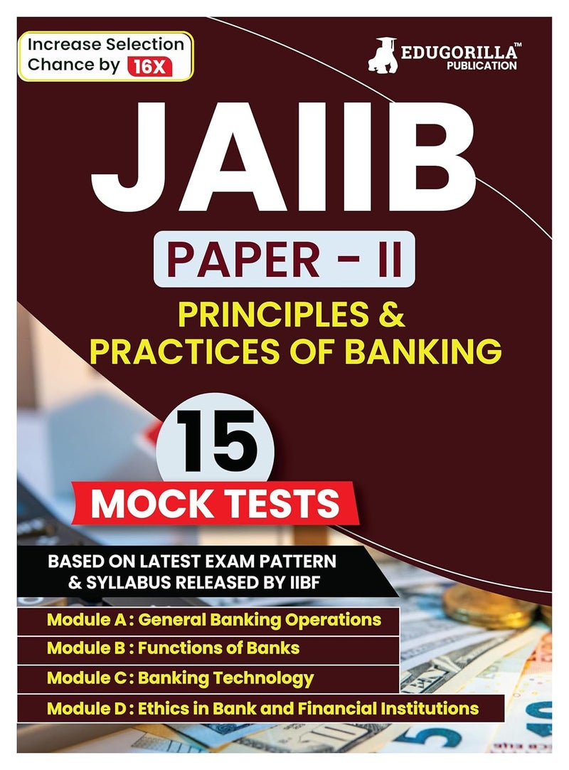 Principles and Practices of Banking - JAIIB Exam 2024 (Paper 2) - 15 Full Length Mock Tests (1500 Solved MCQs) with Free Access to Online Tests  - Image 1