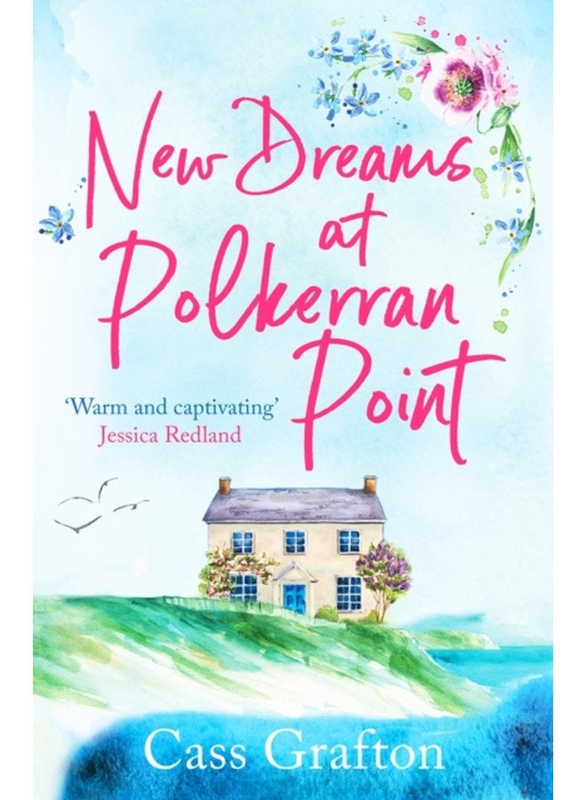 New Dreams at Polkerran Point An uplifting and charming Cornish romance - Paperback