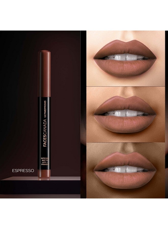 Facescanada Faces Canada Ultime Pro Hd Intense Matte Lips + Primer - Espresso 03, 1.4G | 9Hr Long Stay | Primer Infused For Flawless Hd Matte Finish | Intense Color Lightweight Silky Smooth Cream Application  - Image 2