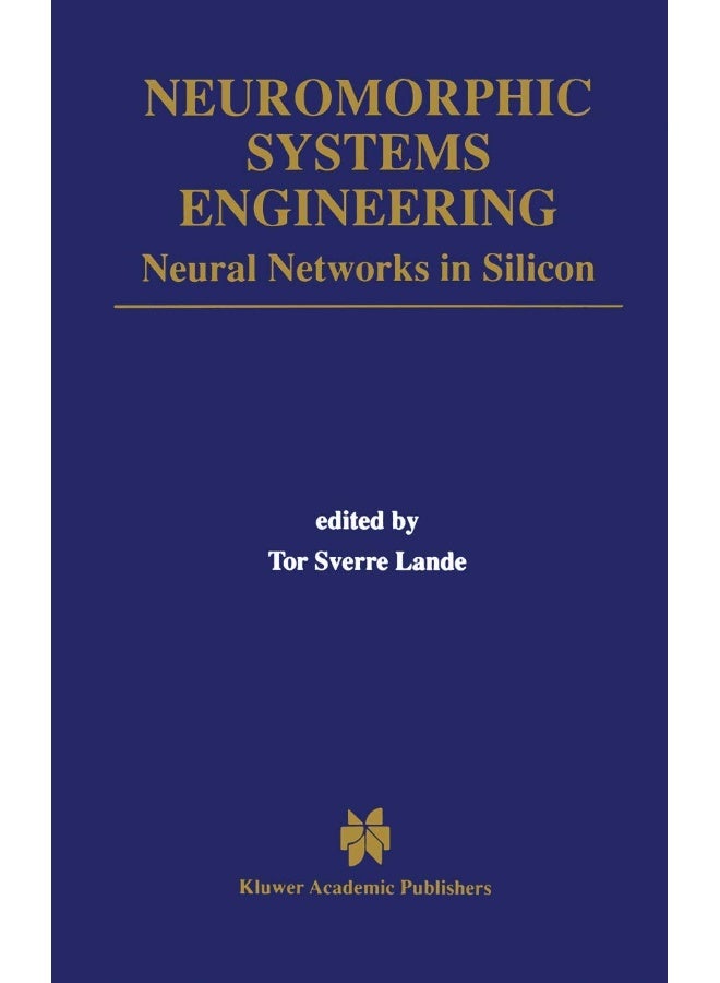 Neuromorphic Systems Engineering: Neural Networks in Silicon