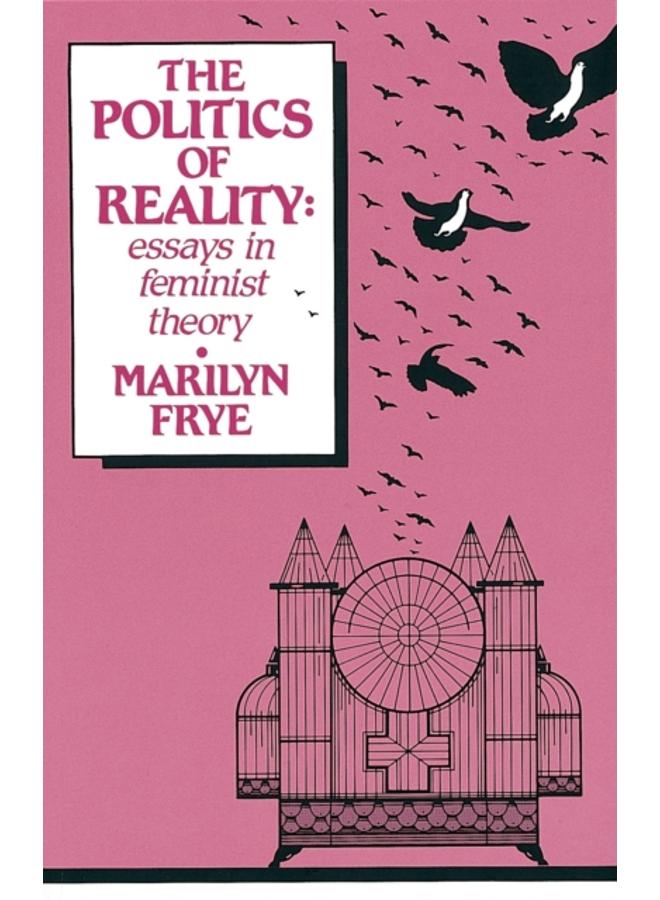 Politics of Reality : Essays in Feminist Theory