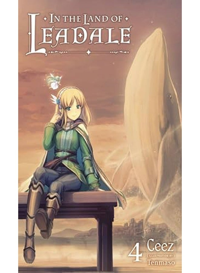 In The Land Of Leadale V04 Light Novel 