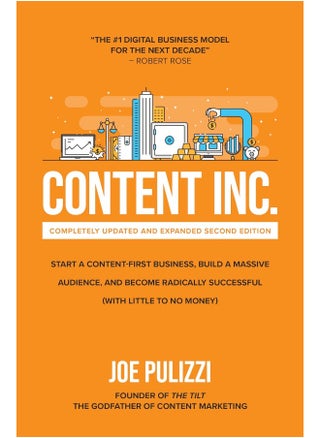 Content Inc., Second Edition: Start a Content-First Business, Build a Massive Audience and Become Radically Successful (With Little to No Money) - pzsku/Z462D00412A029C0DBD7BZ/45/_/1726650249/b3634c73-f839-457f-9504-e03838209a8e
