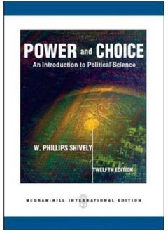Power & Choice: An Introduction to Political Science 