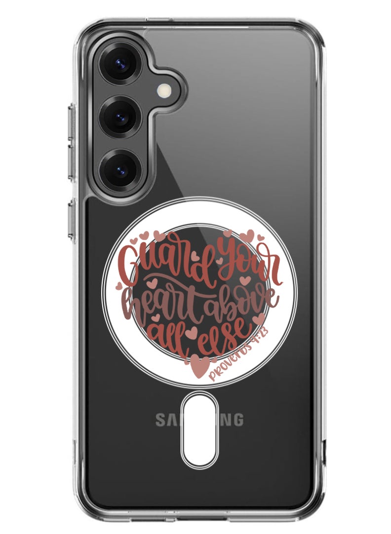 Theodor Magnetic Case for Samsung Galaxy S25 6.2-inch Compatible with MagSafe Wireless Charging, Shockproof Phone Bumper Cover Guard your heart above all else - Image 1