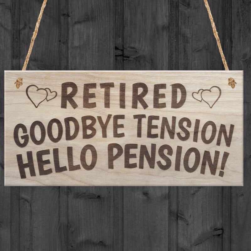 Red Ocean Retired Goodbye Tension Hello Pension Funny Rhyme Wooden Plaque Gift Retirement Sign Present