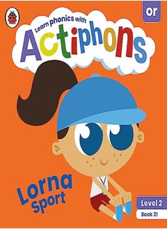 Ladybird Actiphons Level 2 Book 21 Lorna Sport: Learn phonics and get active with Actiphons! 