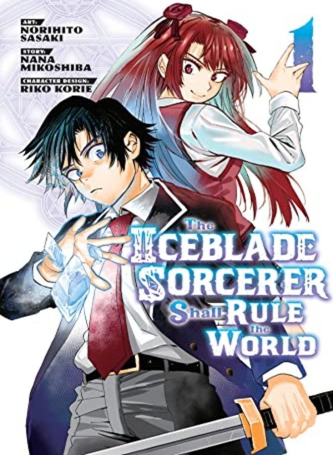 The Iceblade Sorcerer Shall Rule The World 1 by Sasaki, Norihito - Mikoshiba, Nana - KORIE, RIKO Paperback