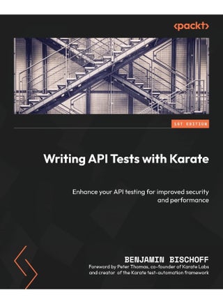 Writing API Tests with Karate: Enhance your API testing for improved security and performance - pzsku/Z463CB57562FF104A3D20Z/45/_/1737494555/dbb13afa-cc44-4585-bc82-091c0650c1fb