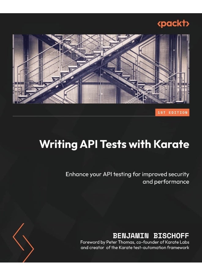 Writing API Tests with Karate: Enhance your API testing for improved security and performance 