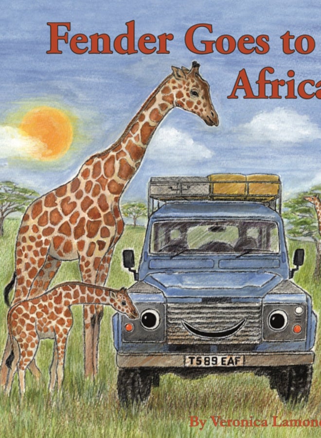 Fender Goes to Africa : 8th book in the Landy and Friends Series 8 : 8