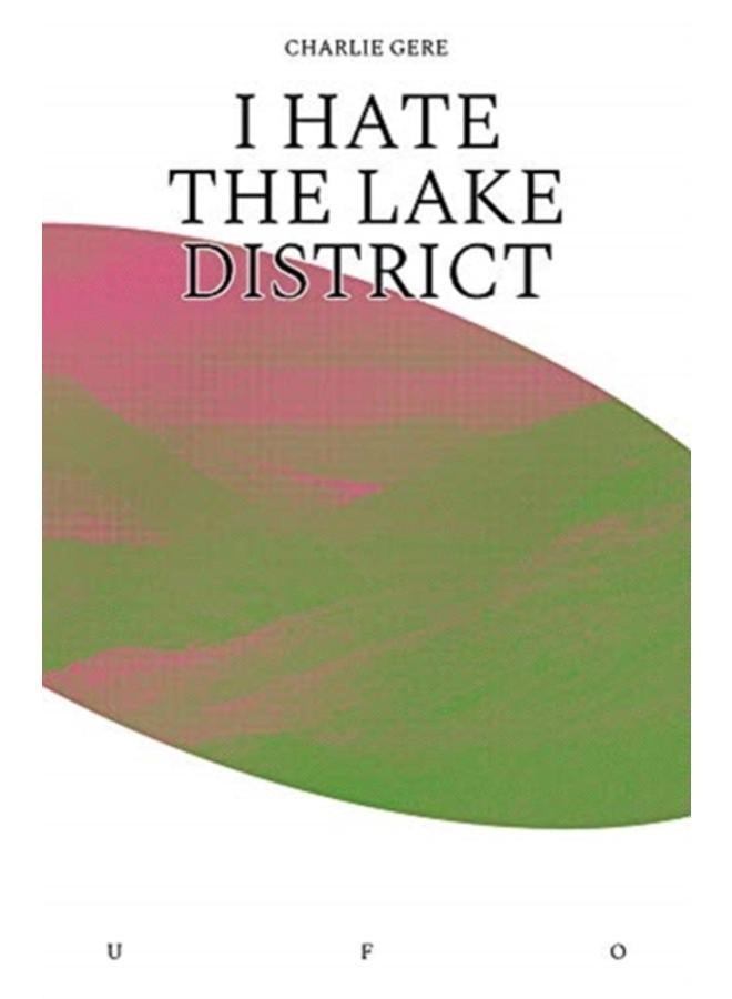 I Hate the Lake District