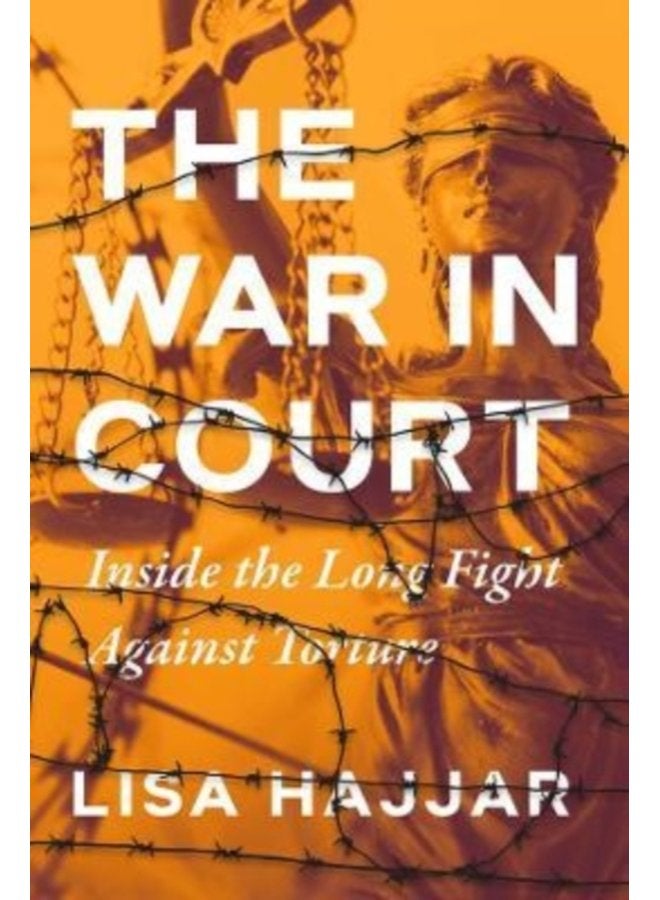 The War in Court Inside the Long Fight against Torture - Hardback
