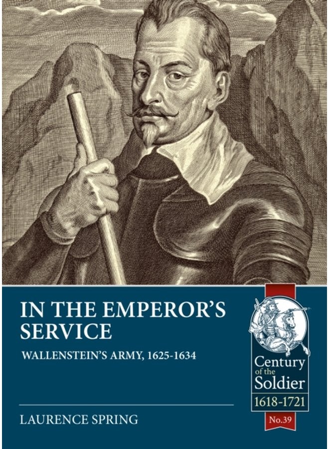 In the Emperor s Service Wallenstein S Army 1625 1634 - Paperback