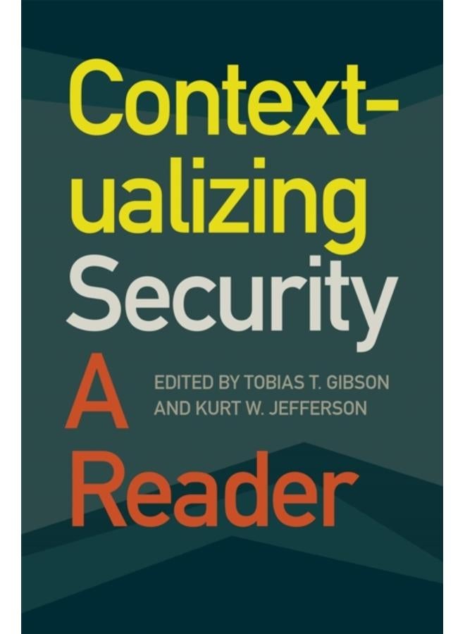 Contextualizing Security : A Reader 